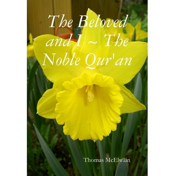 The Beloved and I The Noble Qur'an, (Hardcover)