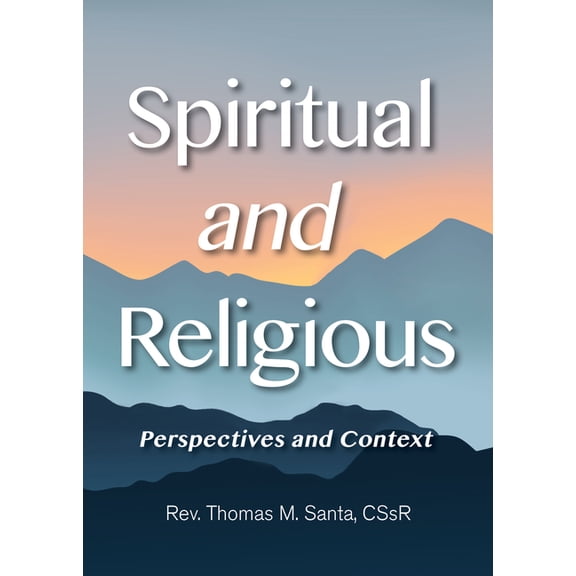 Spiritual and Religious: Perspectives and Context, (Paperback)