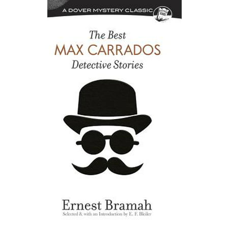 The Best Max Carrados Detective Stories (Best Detective Fiction 2019)