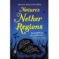 thumbnail image 2 of Nature's Nether Regions: What the Sex Lives of Bugs, Birds, and Beasts Tell Us About Evolution, Biodiversity, and Oursel, (Paperback), 2 of 2