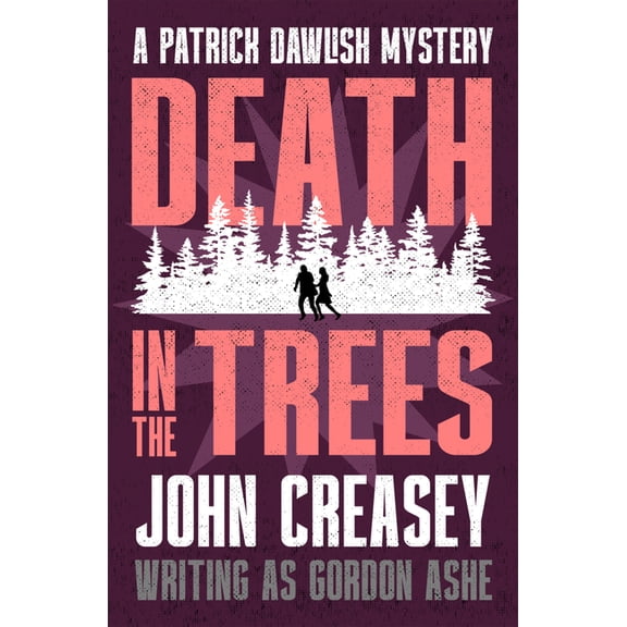 The Patrick Dawlish Mysteries Death in the Trees: Volume 29, (Paperback)