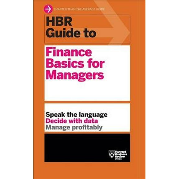 HBR Guide to Finance Basics for Managers (HBR Guide Series)