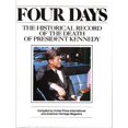 thumbnail image 1 of Pre-Owned Four Days: The Historical Record of the Death of President Kennedy (Hardcover) 1566193656 9781566193658, 1 of 1