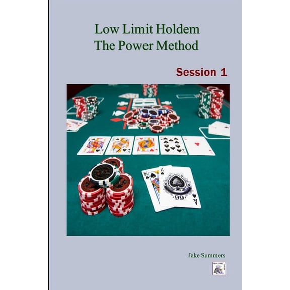 Low Limit Holdem The Power Method: Session 1, (Paperback)