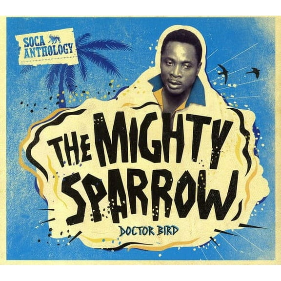 Mighty Sparrow - Soca Anthology - Music & Performance - CD