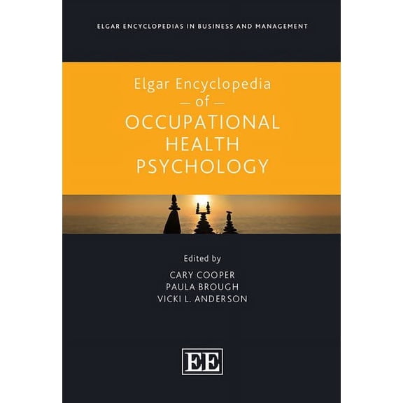 Elgar Encyclopedia of Occupational Health Psychology