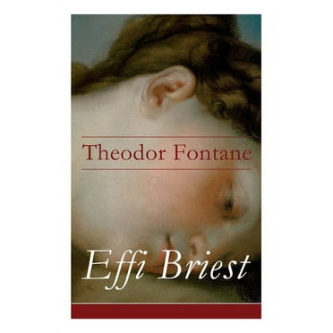Effi Briest - Vollst Ndige Ausgabe