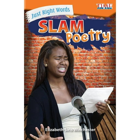 Time for Kids(r) Informational Text Just Right Words: Slam Poetry, (Paperback)