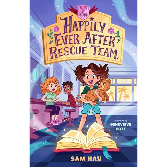 Agents of H.E.A.R.T. Happily Ever After Rescue Team: Agents of H.E.A.R.T., Book 1, (Paperback)