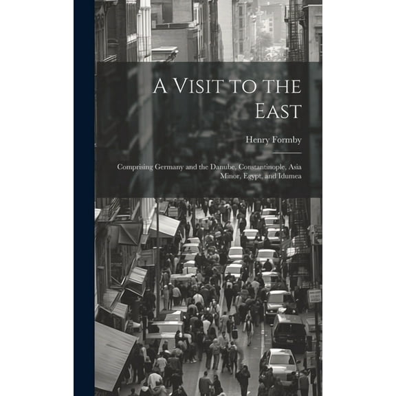 A Visit to the East (Hardcover)