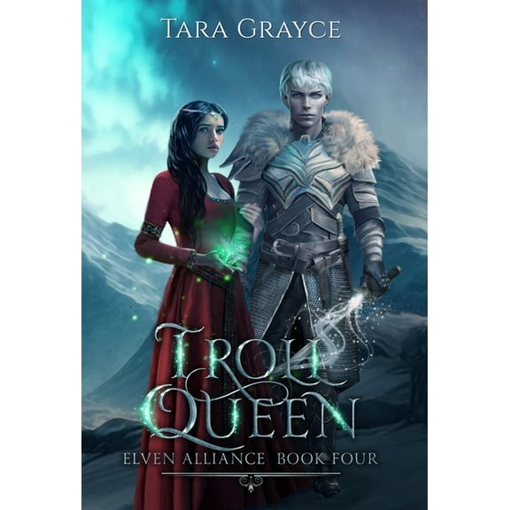 Elven Alliance Troll Queen, Book 4, (Hardcover)