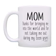 thumbnail image 2 of ThisWear Mom Birthday Gifts Thanks for Bringing Me Into the World Funny Quote Mug Coffee Mug, 2 of 4