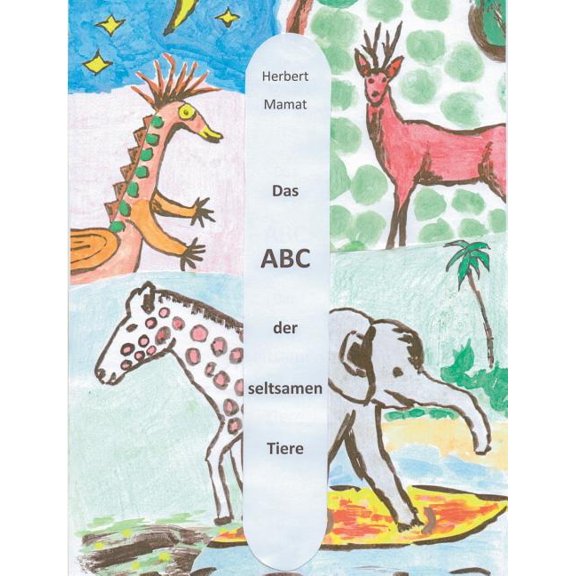 Das ABC der seltsamen Tiere, (Paperback)