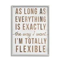 Stupell Industries I'm Totally Flexible Funny Phrase Sassy Sarcastic Humor, 11 x 14, Design by Daphne Polselli