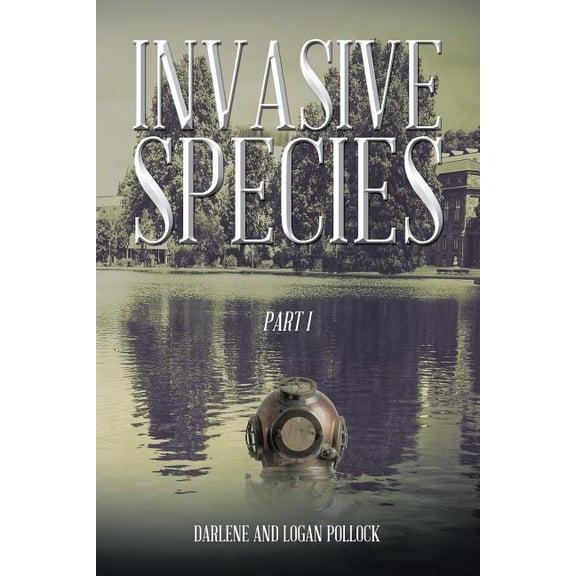 Invasive Species: Part I (Paperback)