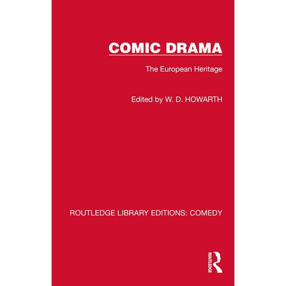 Routledge Library Editions: Comedy Comic Drama: The European Heritage, (Hardcover)