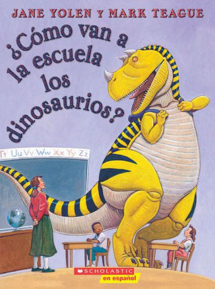 cómo Van a la Escuela Los Dinosaurios? (How Do Dinosaurs Go to