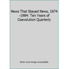 News That Stayed News, 1974-1984: Ten Years of Coevolution Quarterly [Hardcover - Used]