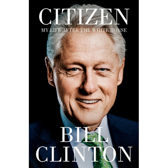 Pre-Owned Citizen: My Life After the White House (Hardcover) 0525521445 9780525521440