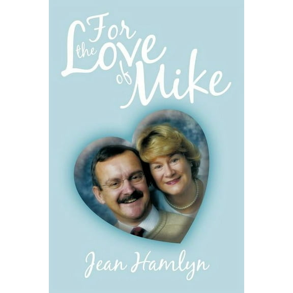 For the Love of Mike