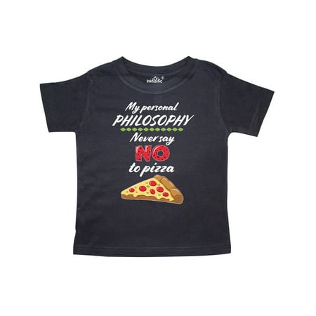 

Inktastic My Personal Philosophy Never Say No to Pizza Gift Toddler Boy or Toddler Girl T-Shirt