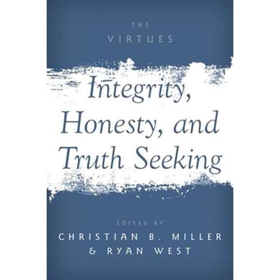 Pre-Owned Virtues Integrity, Honesty, and Truth Seeking, (Paperback)