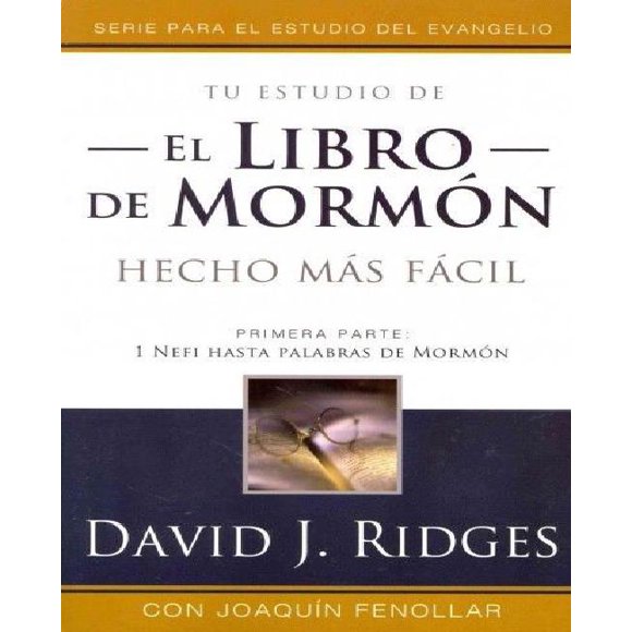 El Libro de Mormon Mas Facil, Vol. 1: Bom Made Easier Spanish Edition (Spanish, English)
