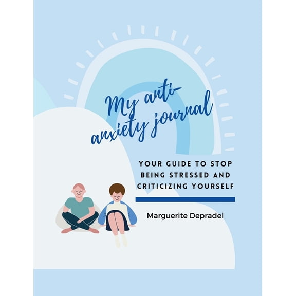 Self-Development for Children My diary to fight anxiety: Your personal guide to find peace and serenity, (Paperback)