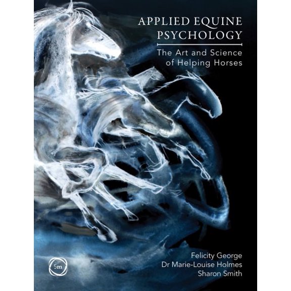 Pre-Owned Applied Equine Psychology: The Art and Science of Helping Horses, (Paperback)
