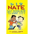 thumbnail image 1 of Big Nate: Say Good-Bye to Dork City, 1 of 3