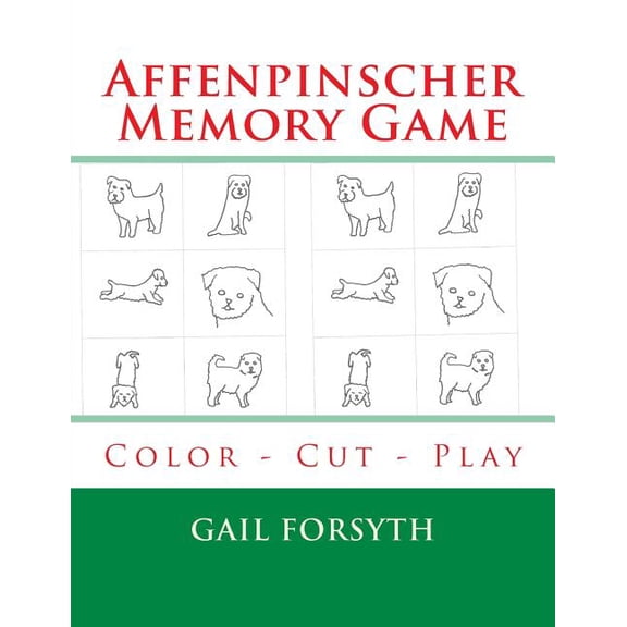 Affenpinscher Memory Game: Color - Cut - Play, (Paperback)