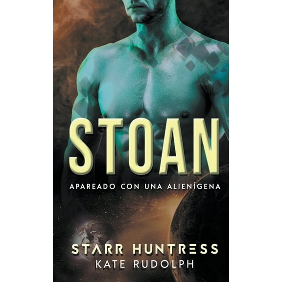Apareado Con Una Alienígena Stoan: Apareado con una alienígena, Book 3, (Paperback)
