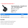 thumbnail image 2 of Thermostat Housing - Compatible with 1998 - 2004 Dodge Intrepid 1999 2000 2001 2002 2003, 2 of 2