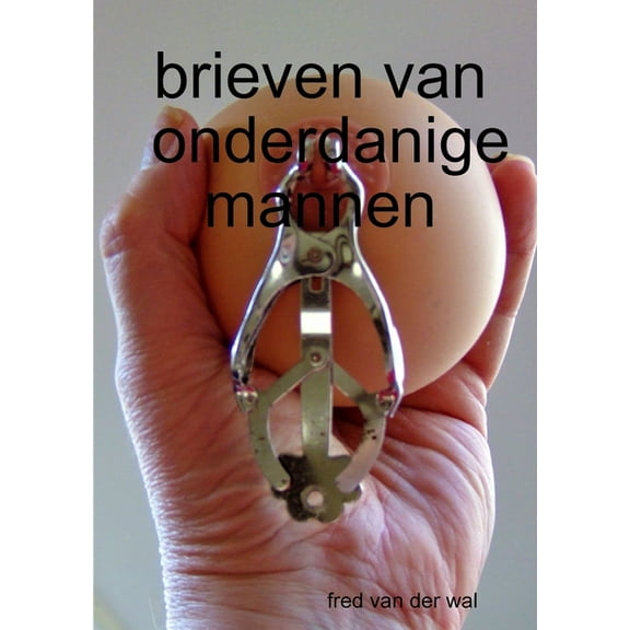 brieven van onderdanige mannen, (Paperback)