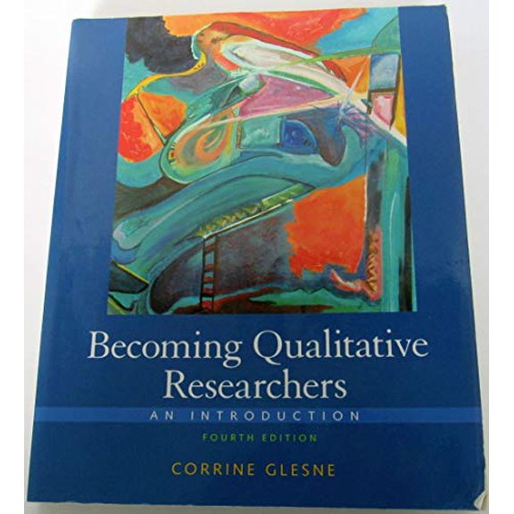 Pre-Owned Becoming Qualitative Researchers: An Introduction (4th Edition)