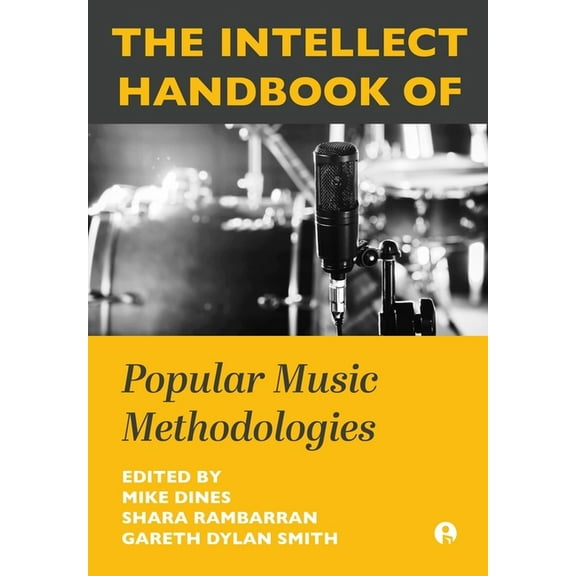 The Intellect Handbook of Popular Music Methodologies, (Hardcover)