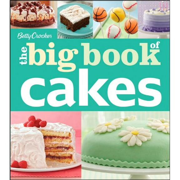 Pre-Owned Betty Crocker the Big Book of Cakes (Paperback) 1118364031 9781118364031