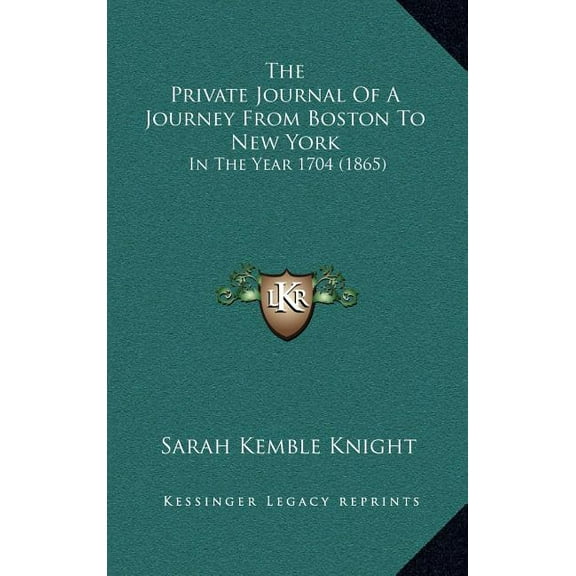 The Private Journal Of A Journey From Boston To New York (Hardcover)