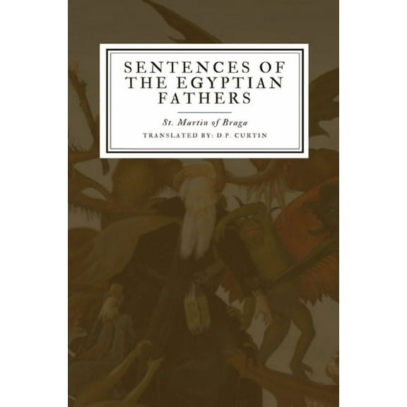 Sentences of the Egyptian Fathers, (Paperback)