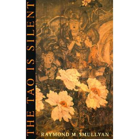 The Tao Is Silent (Paperback)