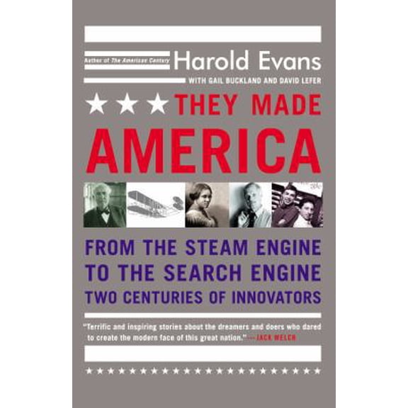 Pre-Owned They Made America: From the Steam Engine to the Search Engine: Two Centuries of Innovators (Paperback) 0316013854 9780316013857