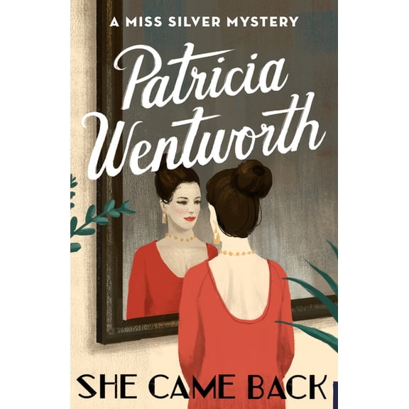 Miss Silver Mysteries She Came Back, Book 9, (Paperback)