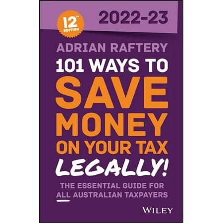 101 Ways To Save Money On Your Tax - Legally! 2022 -2023