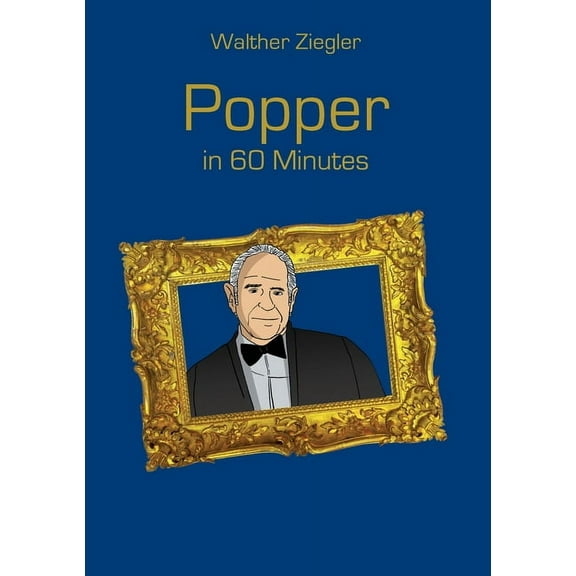 Popper in 60 Minutes: Great Thinkers in 60 Minutes, (Paperback)