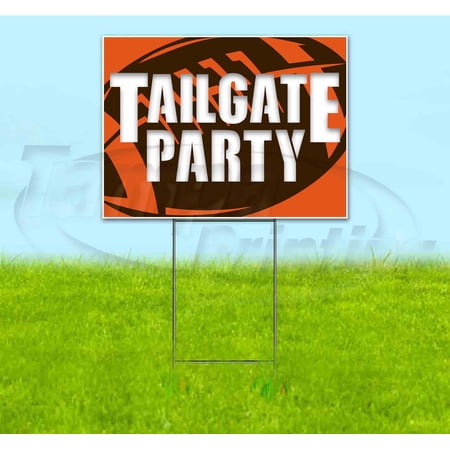 Tailgate Party Browns (18 x 24 ) Yard Sign Includes Metal Step Stake