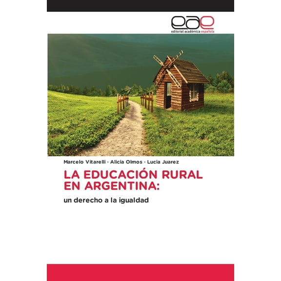 La EducaciÃ³n Rural En Argentina, (Paperback)