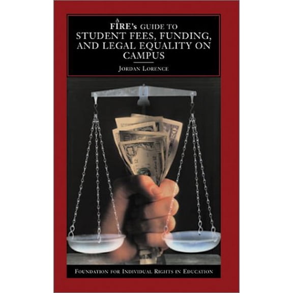 Pre-Owned FIRE's Guide to Student Fees, Funding, and Legal Equality on Campus, 9780972471213, 0972471219, Paperback,