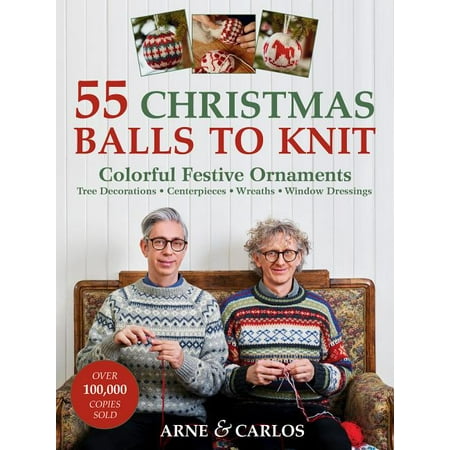 Christmas Bell Drawing 55 Christmas Balls to Knit: Colorful Festive Ornaments, Tree Decorations, Centerpieces, Wreaths, Window Dressings (Paperback) ()
