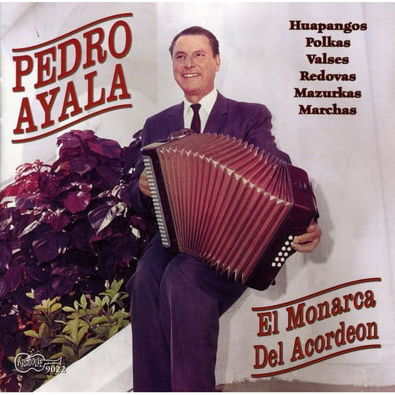 Pedro Ayala - Monarca Del Acordeon - Music & Performance - CD