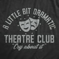 thumbnail image 2 of A Little Bit Dramatic Theatre Club Baby Bodysuit Funny Cute Emotional Crying Jumper for Infants, 2 of 8